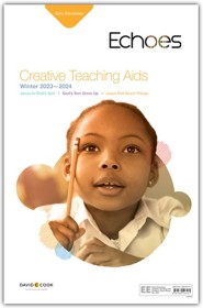 Echoes: Early Elementary Creative Teaching Aids, Winter 2023-24