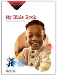 Echoes: Elementary My Bible Book Student Book, Winter 2023-24