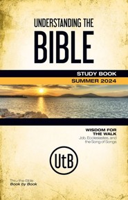Understanding the Bible Student Book, Summer 2024