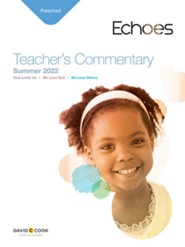 Echoes: Preschool Teacher's Commentary, Summer 2022