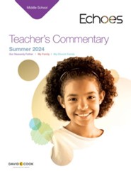 Echoes: Middle School Teacher's Commentary, Summer 2024