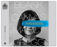 Blank Canvas The Amazing Story of a Woman Who Awoke from a Coma