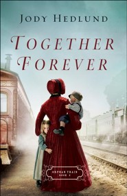 Together Forever (Orphan Train Book #2) - eBook