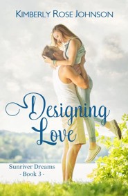Designing Love, Sunriver Dreams #3