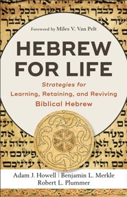 Hebrew for Life: Strategies for Learning, Retaining, and Reviving