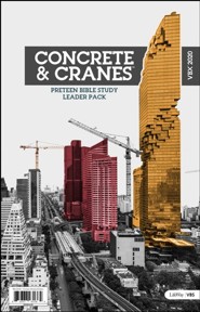 Concrete & Cranes: Bible Study Leader Pack, VBX PreTeen