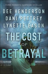 The Cost of Betrayal: Three Romantic Suspense Novellas - eBook