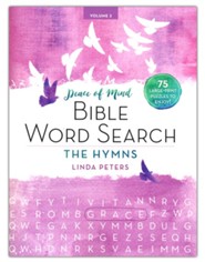 Peace of Mind Bible Word Search: The Hymns: Over 150 Large-Print Puzzles to Enjoy!