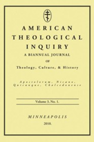 American Theological Inquiry, Volume Three, Issue One