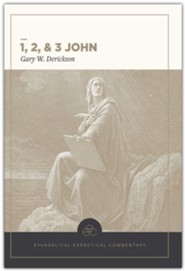 1, 2 & 3 John: Evangelical Exegetical Commentary (EEC)