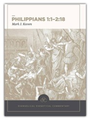 Philippians 1:1-2:18: Evangelical Exegetical Commentary (EEC)