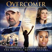 Overcomer Soundtrack: Music From and Inspired by the Original Motion Picture