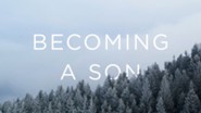Becoming a Son [Video Download]