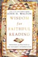 Wisdom for Faithful Reading: Principles and Practices for Old Testament Interpretation