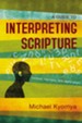 A Guide to Interpreting Scripture