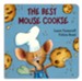 The Best Mouse Cookie Boardbook
