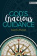 God's Gracious Guidance-Lessons From Exodus