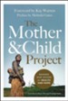 The Mother & Child Project: Raising Our Voices for Health and Hope, 10 Copies