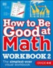 How to Be Good at Math Workbook Grade 4-6
