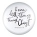 I Can Do All Things Through Christ Glass Dome Paperweight