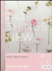 All Things New - Teen Girls' Bible Study: A Study on 2 Corinthians for Teen Girls