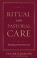 Ritual and Pastoral Care.