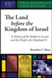 The Land before the Kingdom of Israel: A History of the Southern Levant and the People who Populated It