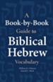 A Book-by-Book Guide to Biblical Hebrew Vocabulary