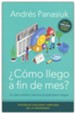 &#191Como llego a fin de mes? Edicion del 25 Aniversario (A Practical Plan Towards Integral Prosperity)