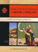 Encountering the Book of Psalms, 2nd edition: A Literary and Theological Introduction