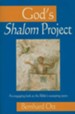 God's Shalom Project: An Engaging Look At The Bible's Sweeping Store - eBook