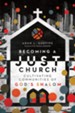Becoming a Just Church: Cultivating Communities of God's Shalom - eBook