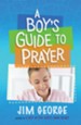 A Boy's Guide to Prayer - eBook