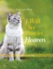 I Will See You in Heaven (Cat Lover's Edition) - eBook