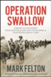 Operation Swallow: American Soldiers' Remarkable Escape from Berga Concentration Camp - eBook