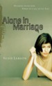 Alone in Marriage: Encouragement for the Times When It's All Up to You - eBook