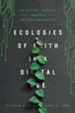 Ecologies of Faith in a Digital Age: Spiritual Growth through Online Education - eBook