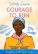 Courage to Run: A Story Based on the Life of Harriet Tubman - eBook