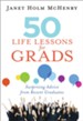 50 Life Lessons for Grads: Surprising Advice from Recent Graduates - eBook