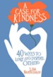 A Case For Kindness: 40 Ways to Love and Inspire Others - eBook