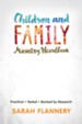 Children and Family Ministry Handbook: Practical.Tested.Backed by Research. - eBook