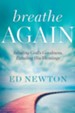 Breathe Again: Inhaling God's Goodness, Exhaling His Blessings - eBook