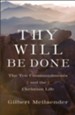 Thy Will Be Done: The Ten Commandments and the Christian Life - eBook