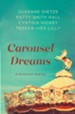 Carousel Dreams: 4 Stories from the Past - eBook