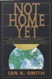 Not Home Yet: How the Renewal of the Earth Fits into God's Plan for the World - eBook