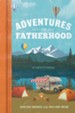 Adventures in Fatherhood: A Devotional - eBook
