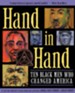 Hand in Hand: Ten Black Men Who Changed America - eBook