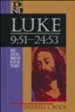 Luke 9:51-24:53: Baker Exegetical Commentary on the New Testament [BECNT]