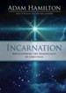 Incarnation: Rediscovering the Significance of Christmas - eBook