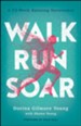 Walk, Run, Soar: A 52-Week Running Devotional - eBook